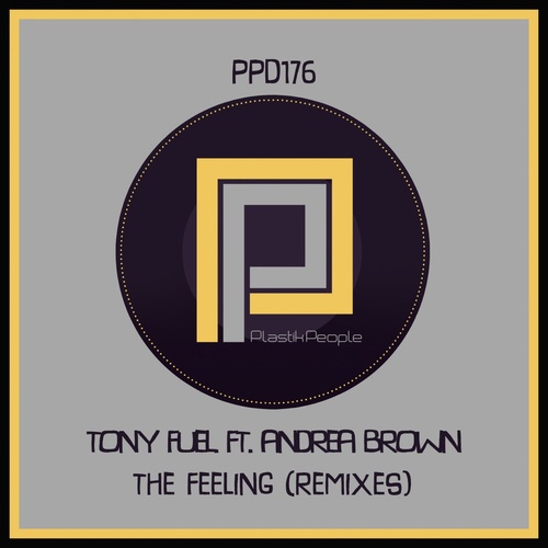 Andrea Brown, Tony Fuel - The Feeling [PPD176]